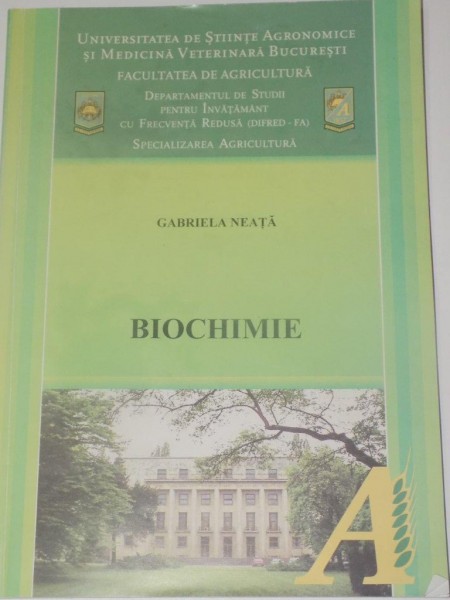 BIOCHIMIE de GABRIELA NEATA , Bucuresti 2011