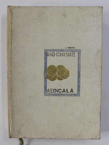 BIOCHIMIE MEDICALA de I. MANTA, 1968