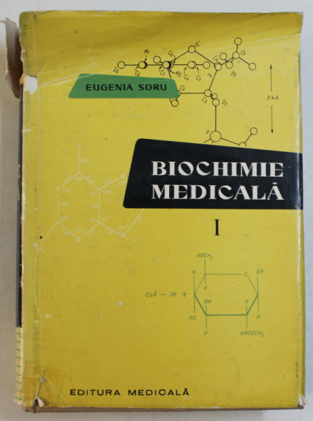 BIOCHIMIE MEDICALA VOL. I ED. a - II - a de EUGENIA SORU , 1959