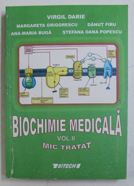 BIOCHIMIE MEDICALA VOL. II - MIC TRATAT de VIRGIL DARIE , 2006