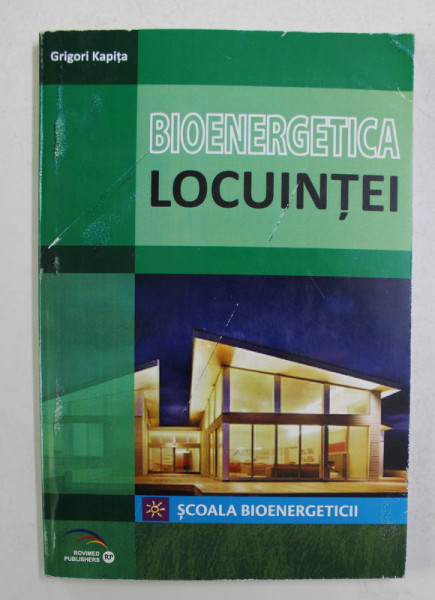 BIOENERGETICA LOCUINTEI de GRIGORI KAPITA -  2006