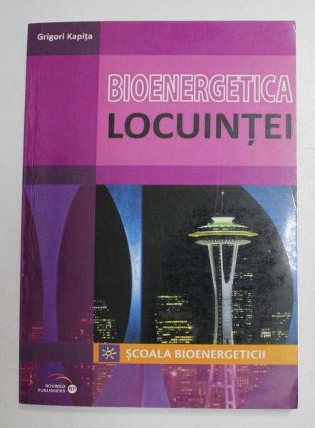 BIOENERGETICA LOCUINTEI de GRIGORI KAPITA - 2006