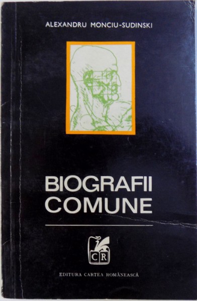 BIOGRAFII COMUNE de ALEXANDRU MONCIU  - SUDINSKI , 1974