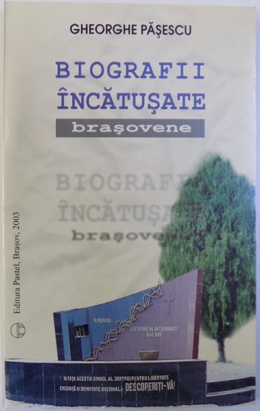 BIOGRAFII INCATUSATE BRASOVENE de GHEORGHE PASESCU , 2003