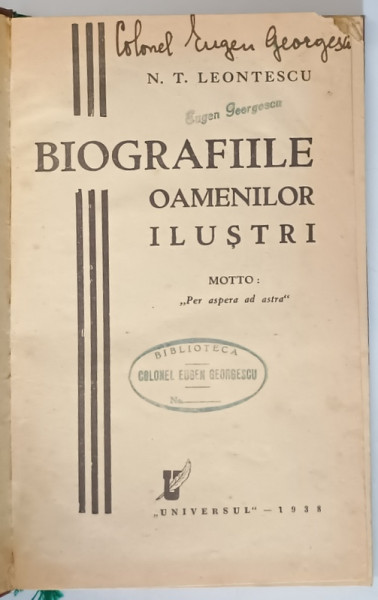 BIOGRAFIILE OAMENILOR ILUSTRI de N.T. LEONTESCU , 1938
