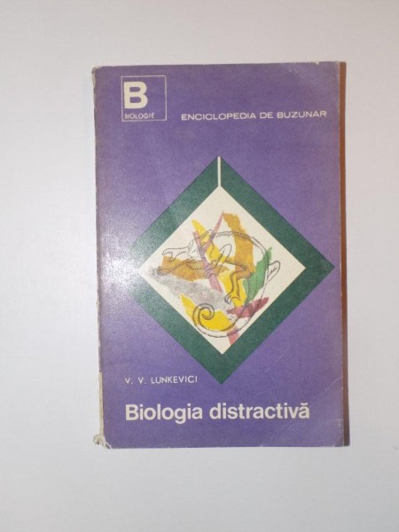 BIOLOGIA DISTRACTIVA de V.V. LUNKEVICI , 1968