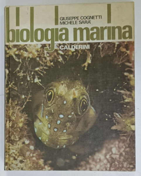 BIOLOGIA  MARINA di GIUSEPPE  COGNETTI e MICHELE SARA , TEXT IN LIMBA ITALIANA