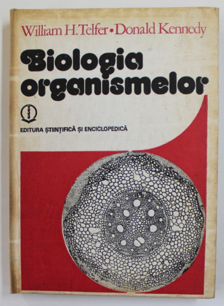 BIOLOGIA ORGANISMELOR de WILLIAM H. TELFER, DONALD KENNEDY, 1986