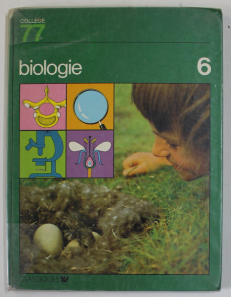 BIOLOGIE 6 , sous la direction de A. OBRE et G. GODET , 1977
