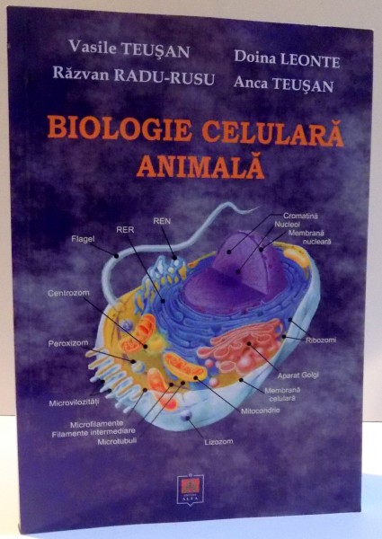 BIOLOGIE CELULARA ANIMALA de VASILE TEUSAN...ANCA TEUSAN , 2007