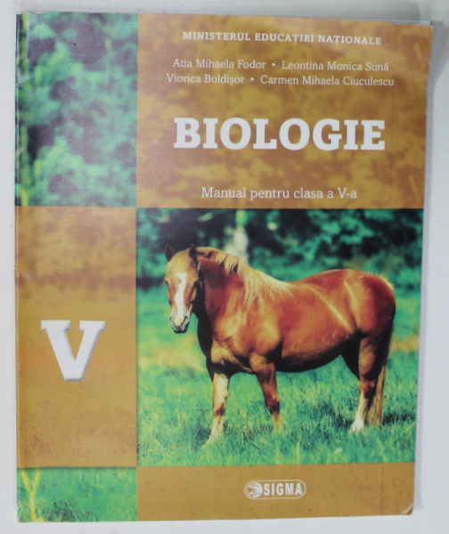 BIOLOGIE , MANUAL PENTRU CLASA A - V-A de ATIA MIHAELA FODOR ...CARMEN MIHAELA CIUCULESCU , 2017, CD INCLUS *
