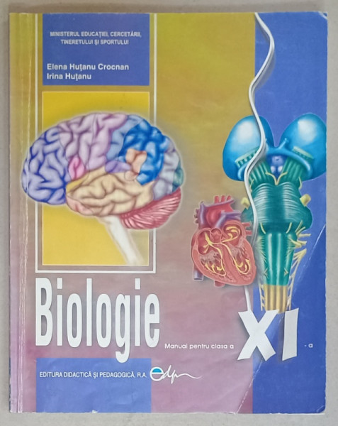 BIOLOGIE , MANUAL PENTRU CLASA A XI -A de ELENA HUTANU CROCNAN si IRINA HUTANU , 2012 , PREZINTA URME DE INDOIRE