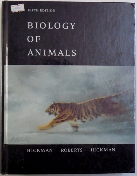 BIOLOGY OF ANIMALS by CLEVELAND P. HICKMAN JR. ....FRANCES M. HICKMAN , 1990