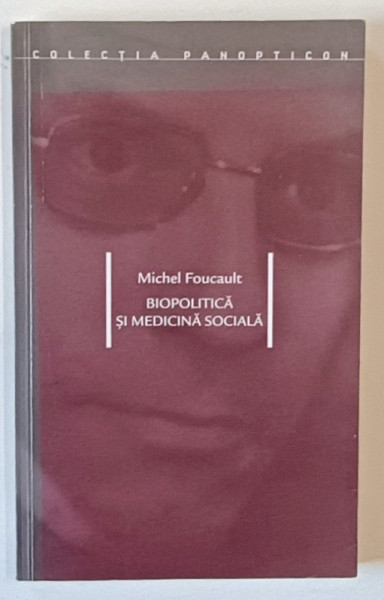 BIOPOLITICA SI MEDICINA SOCIALA de MICHEL FOUCAULT , 2003 , PREZINTA URME DE MARKER