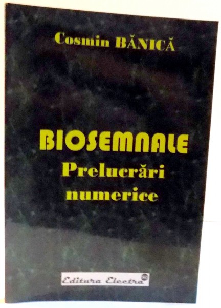 BIOSEMNALE , PRELUCRARI NUMERICE, 2007