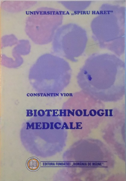BIOTEHNOLOGII MEDICALE de CONSTANTIN VIOR, 2000