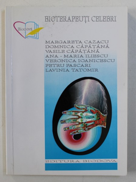 BIOTERAPEUTI CELEBRI de SILVIA - LIANA MUSTACIOSU ...ANATOL CIOCANU , 2000