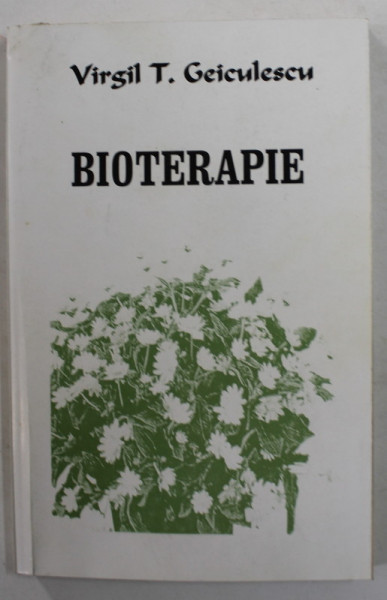 BIOTERAPIE de VIRGIL T. GEICULESCU , 1999