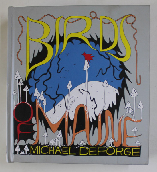BIRDS OF MAINE by MICHAEL DEFORGE , 2022, BENZI DESENATE