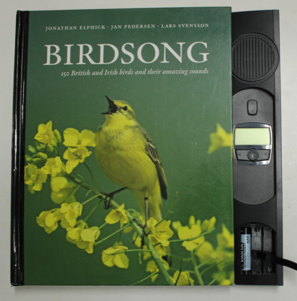 BIRDSONG  - 150 BRITISH AND IRISH BIRDS AND THEIR AMAZING SOUNDS by JONATHAN ELPHICK ...LARS SVENSSON , 2012, CONTINE DISPOZITIV DE EMITERE A SUNETELOR , LIPSA BATERIE , COPERTA CU DEFECTE *