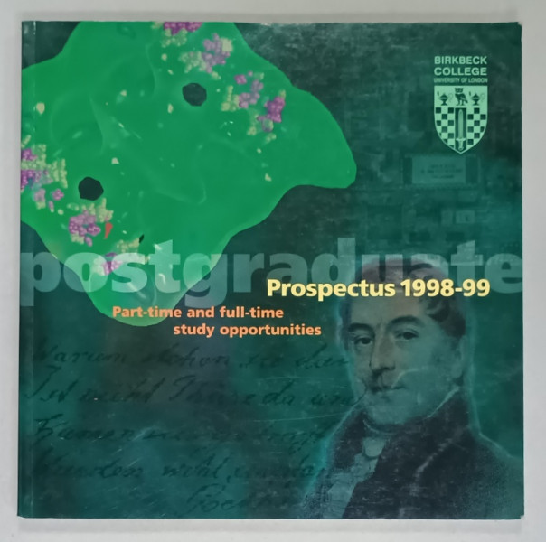 BIRKBECK COLLEGE , UNIVERSITY OF LONDON , PROSPECTUS 1998 -1999 , PART - TIME AND FULL - TIME STUDY OPPORTUNITIES , 1998