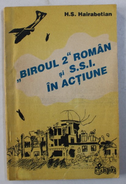 " BIROUL 2 " ROMAN SI S.S.I. IN ACTIUNE de H.S. HAIRABETIAN