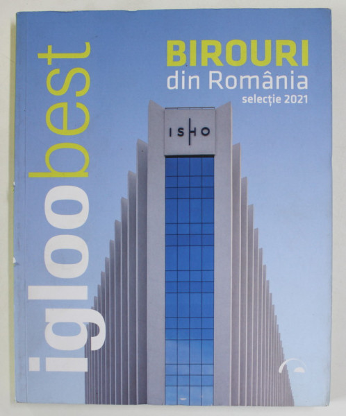BIROURI DIN ROMANIA , SELECTIE 2021