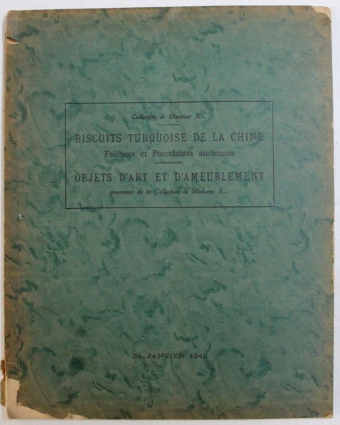 BISCUITS TURQUOISE DE LA CHINE  - FAIENCES ET PORCELAINES ANCIENNS / OBJETS D 'ART ET D ' AMEUBLEMENT , DONT LA VENTE A HOTEL DROUOT , 1942