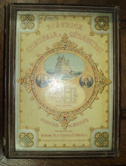 Biserica Episcopala a Manastirii Curtea de Arges, restaurata in zilele M. S. Regelui Carol I, Sfintita din nou in Octombrie 1886