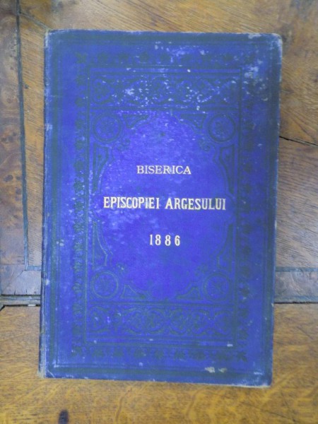 Biserica Episcopiei Argesului, Istoria si descrierea ei, Sava Soimescu Bucuresti 1886