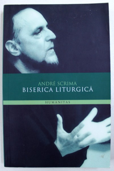 BISERICA LITURGICA de ANDREI SCRIMA , 2009
