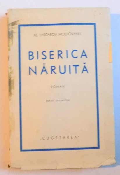 BISERICA NARUITA , EDITIE DEFINITIVA , 1939
