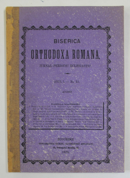 BISERICA ORTHODOXA ROMANA , JURNAL PERIODIC ECLESIASTIC , ANUL I , NR. 11 , AUGUST  , 1875 * COTOR INTARIT CU BANDA DE HARTIE