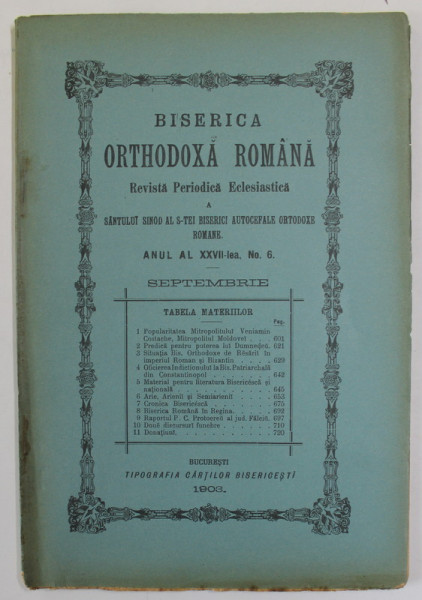 BISERICA ORTHODOXA ROMANA , REVISTA  PERIODICA  ECLESIASTICA  , ANUL XXVII , NR. 6 , SEPTEMBRIE ., 1903