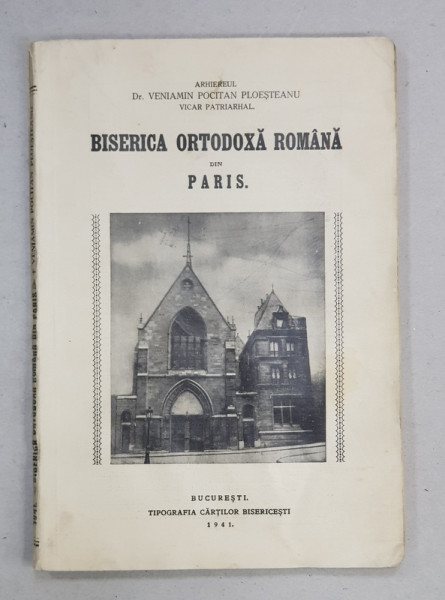 BISERICA ORTODOXA DIN PARIS - BUCURESTI, 1941