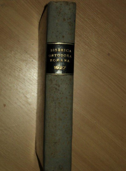 BISERICA ORTODOXA ROMANA, ANUL XLV, NR 1, IANUARIE 1927, BUCURESTI