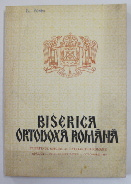 BISERICA ORTODOXA ROMANA , BULETINUL OFICIAL AL PATRIARHIEI ROMANE , ANUL CV , NR. 9 - 10 , SEPTEMBRIE - OCTOMBRIE , 1987