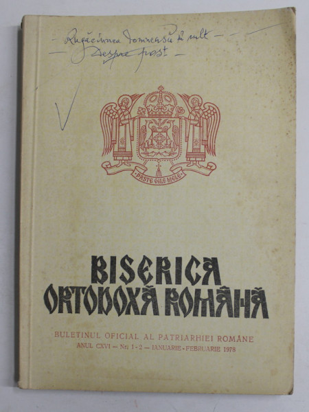 BISERICA ORTODOXA ROMANA , BULETINUL OFICIAL AL PATRIARHIEI ROMANE , ANUL CXVI , NR. 1-2 , IANUARIE.FEBRUARIE 1978 , PREZINTA PETE si INSEMNARI CU PIXUL PE COPERTA