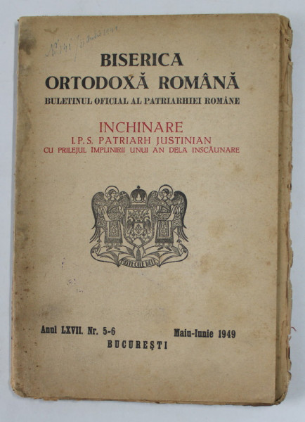 BISERICA ORTODOXA ROMANA  - BULETINUL OFICIAL AL PATRIARHIEI ROMANE , ANUL LXVII , NR. 5-6 , MAI - IUNIE , 1949 , PREZINTA PETE SI URME DE UZURA