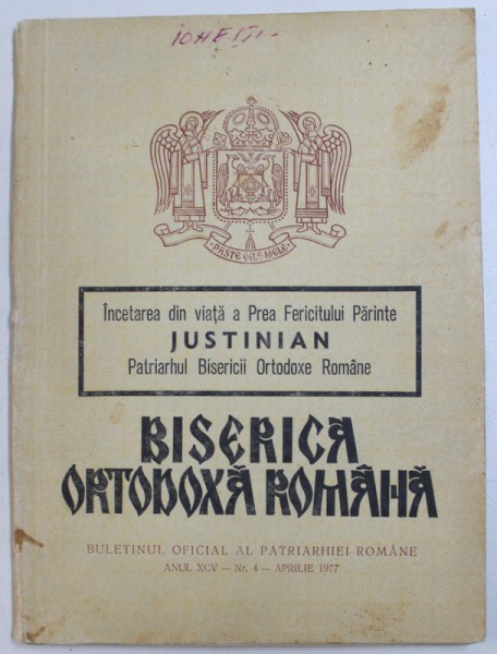 BISERICA ORTODOXA ROMANA , BULETINUL OFICIAL AL PATRIARHIEI ROMANE , ANUL XCV , NR.4 , APRILIE , 1977