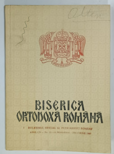 BISERICA  ORTODOXA ROMANA , BULETINUL OFICIAL AL PATRIARHIEI ROMANE , NR. 11-12 , 1987