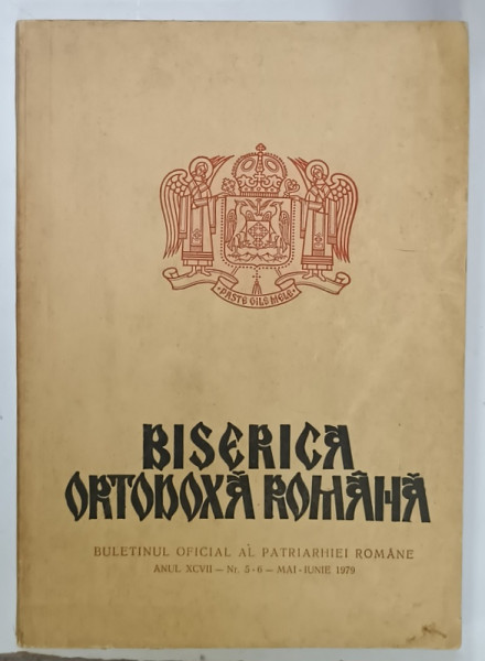 BISERICA ORTODOXA ROMANA  , BULETINUL OFICIAL AL PATRIARHIEI ROMANE , NR. 5-6 , MAI - IUNIE , 1979