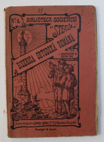 BISERICA ORTODOXA ROMANA de I. MICHALCESCU si VICTOR PUIU , 1904