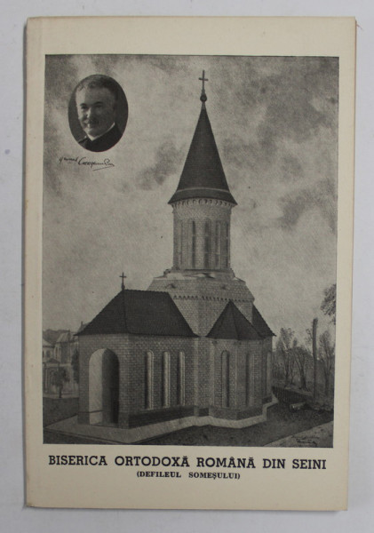 BISERICA ORTODOXA ROMANA DIN SEINI ( DEFILEUL SOMESULUI ) de GEORGESCU PION , 1941