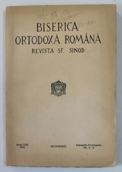 BISERICA ORTODOXA ROMANA , REVISTA SF. SINOD , ANUL LIII , IANUARIE - FEVRUARIE , NR. 1-2 , 1935