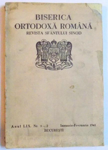 BISERICA ORTODOXA ROMANA - REVISTA SFANTULUI SINOD , ANUL LIX, NR. 1-2, IANUARIE - FEBRUARIE  1941