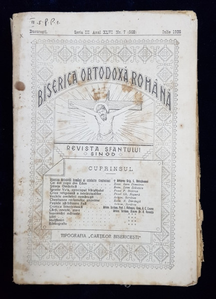 BISERICA ORTODOXA ROMANA  - REVISTA SFANTULUI SINOD , ANUL XLVI , NO .  7  , IULIE , 1928 , PREZINTA URME DE UZURA *