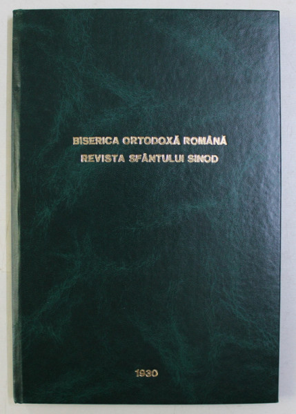 BISERICA ORTODOXA ROMANA . REVISTA SFANTULUI SINOD . SERIA III ANUL XLVIII NR. 6 , IUNIE 1930