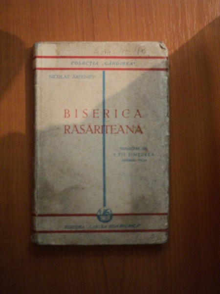 BISERICA RASARITEANA de NICOLAE ARSENIEV , Bucuresti 1929