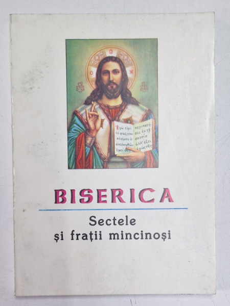 BISERICA , SECTELE SI FRATII MINCINOSI de PREOT SIMEON ADRIAN , 1998